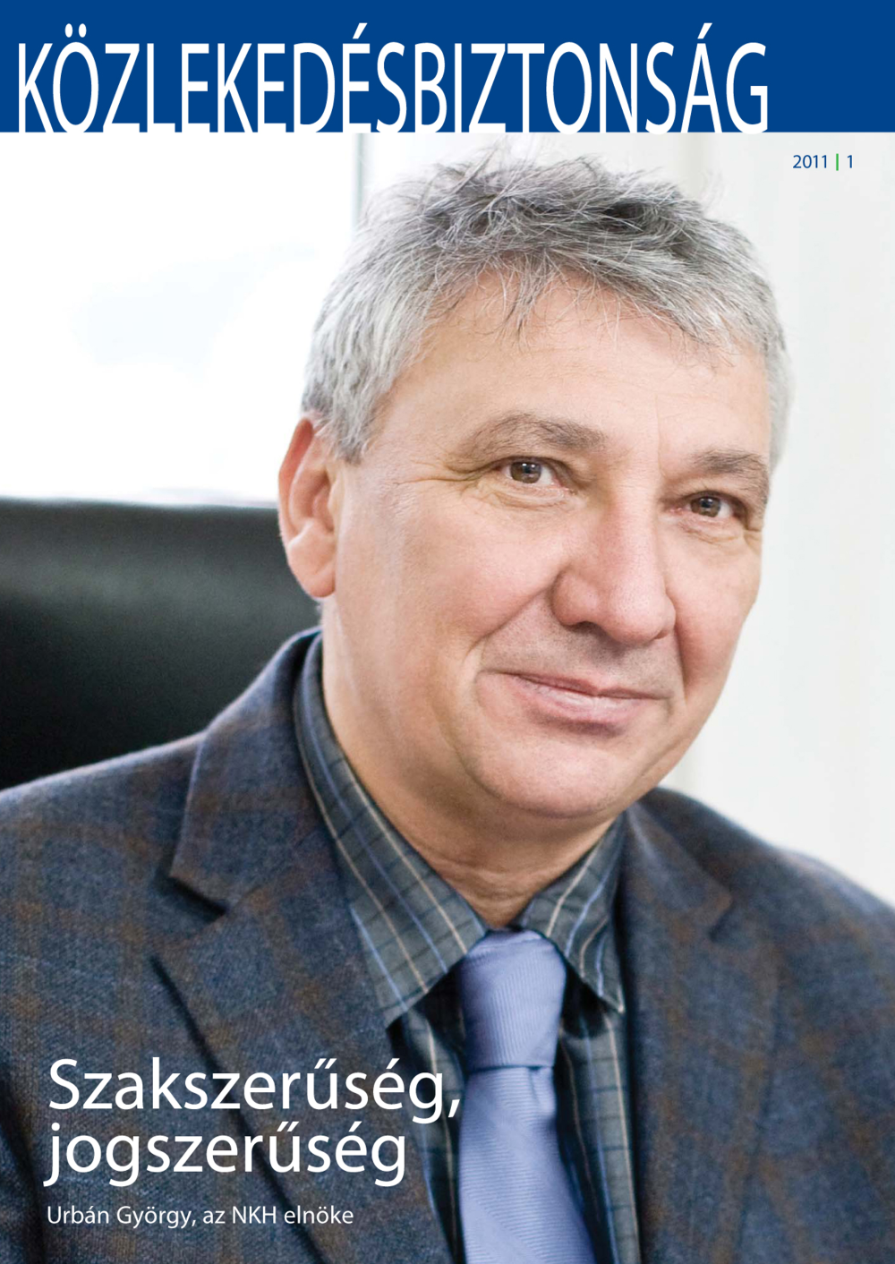  Közlekedésbiztonság 2011 - 1. szám 