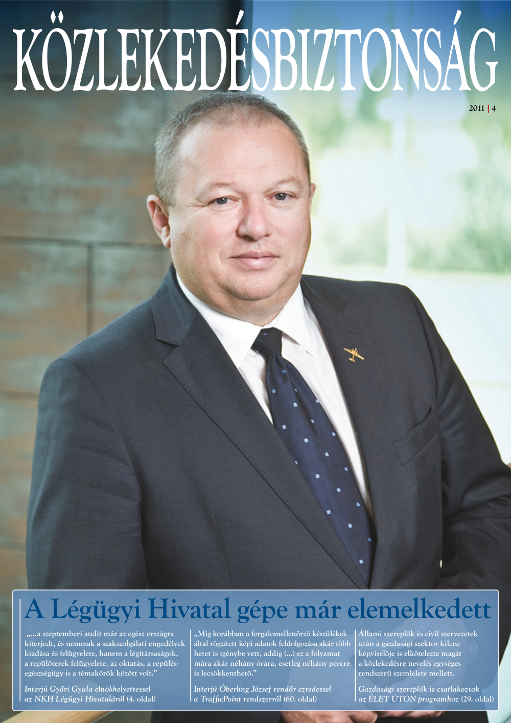  Közlekedésbiztonság 2011 - 4. szám 