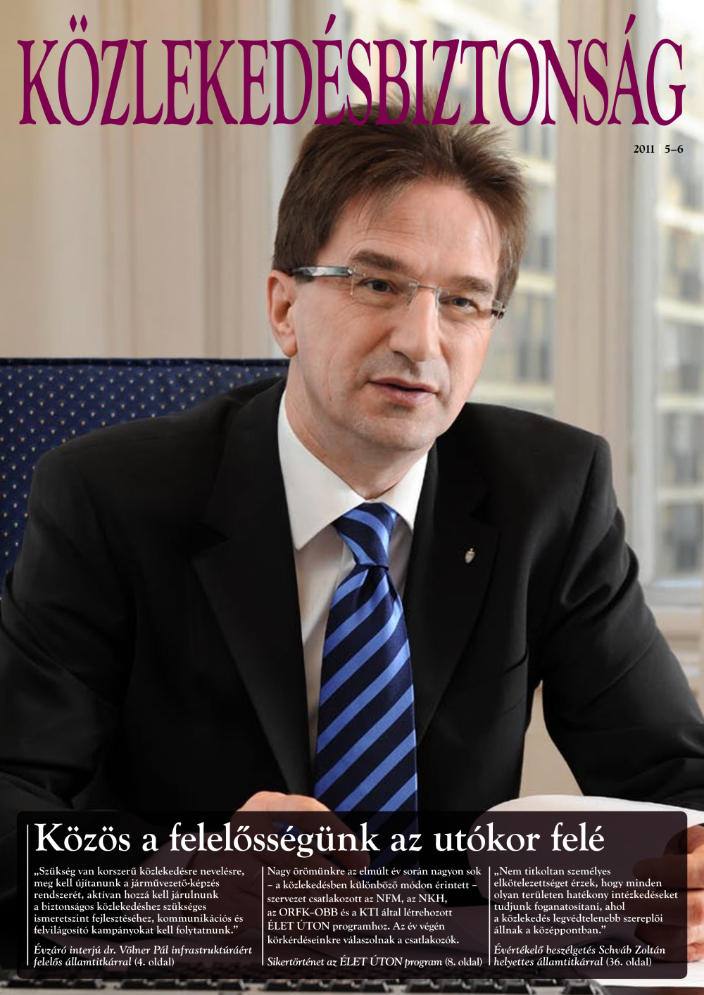  Közlekedésbiztonság 2011 - 5-6. szám 