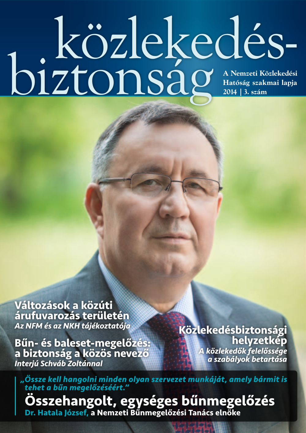  Közlekedésbiztonság 2014. - 3. szám 