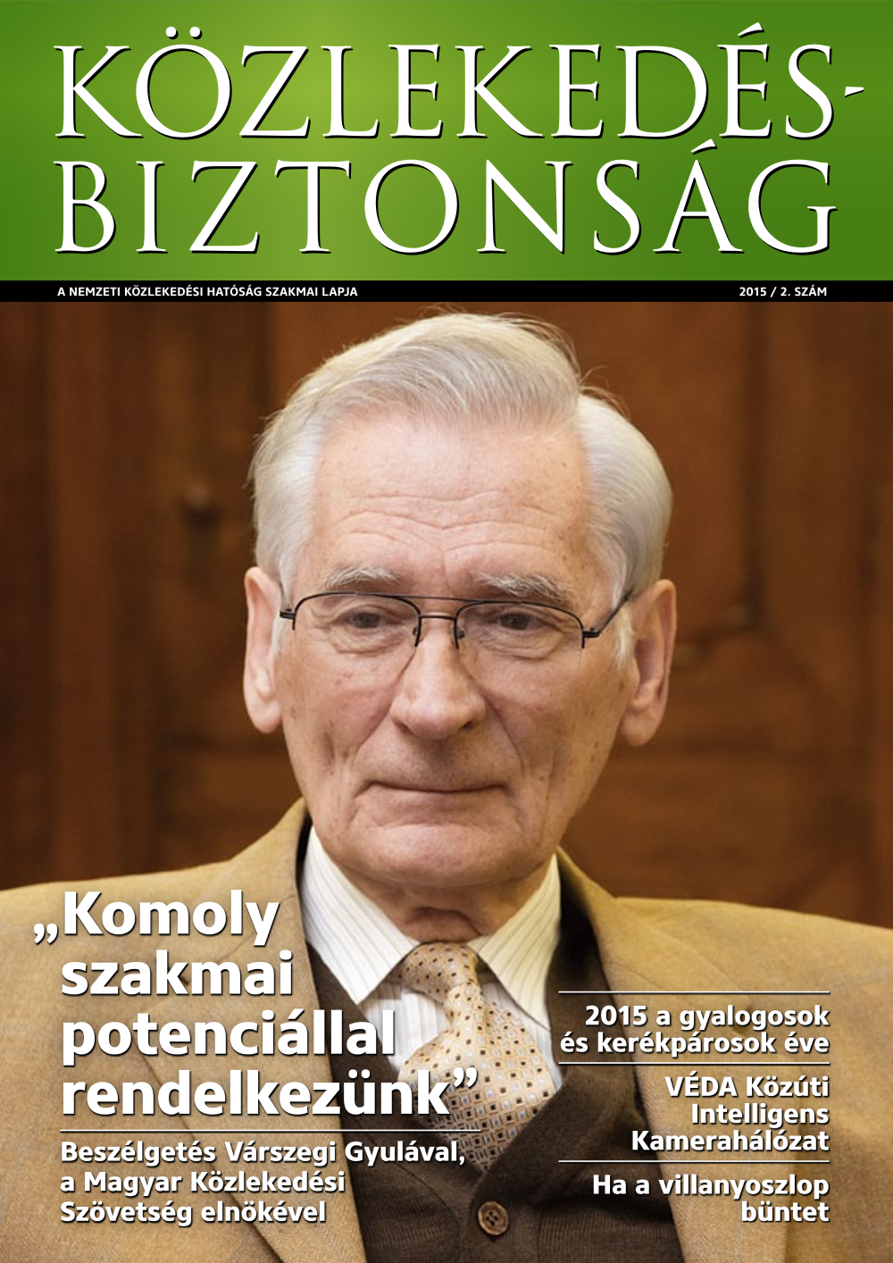  Közlekedésbiztonság 2015. - 2. szám 