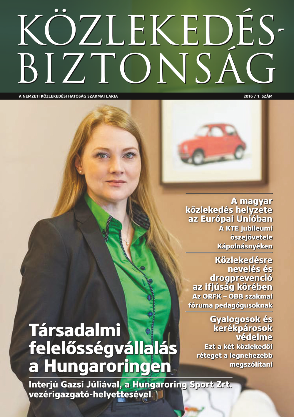 Közlekedésbiztonság 2016. - 1. szám 